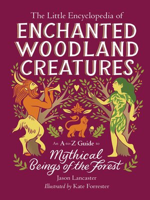 cover image of The Little Encyclopedia of Enchanted Woodland Creatures